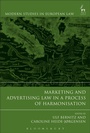 Cover: Marketing and Advertising Law in a Process of Harmonisation - Hart Publishing