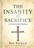 Cover: The Insanity of Sacrifice - LifeWay Christian Resources