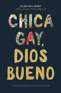 Cover: Chica gay, Dios bueno - Broadman & Holman Publishers