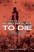 Cover: No Better Place to Die - Casemate Publishers