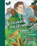 Cover: The Incredible yet True Adventures of Alexander von Humboldt - The  Experiment LLC