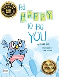 Cover: Be Happy to Be You - MacLaren-Cochrane Publishing, Inc
