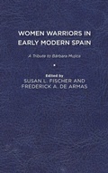 Cover: Women Warriors in Early Modern Spain - University of Delaware Press