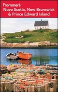 Cover: Frommer's Nova Scotia, New Brunswick and Prince Edward Island - Wiley