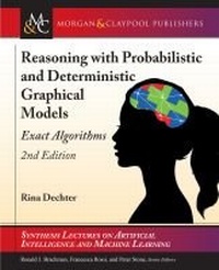 Enlarge image Cover: Reasoning with Probabilistic and Deterministic Graphical Models - Morgan & Claypool Publishers