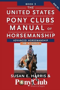 Abbildung von: The United States Pony Club Manual of Horsemanship - Wiley