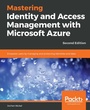 Cover: Mastering Identity and Access Management with Microsoft Azure. - Packt Publishing