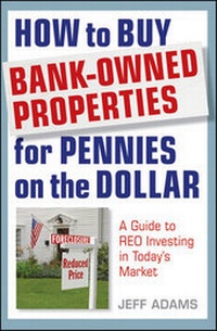 Abbildung von: How to Buy Bank-Owned Properties for Pennies on the Dollar - Wiley