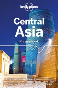 Abbildung von: Lonely Planet Central Asia Phrasebook & Dictionary - Lonely Planet Global Limited