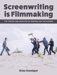 Abbildung von: Screenwriting is Filmmaking - The Crowood Press Ltd