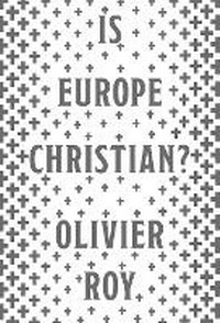 Enlarge image Cover: Is Europe Christian? - C Hurst & Co Publishers Ltd
