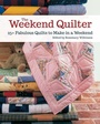 Cover: The Weekend Quilter - Landauer Publishing