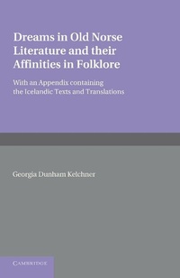 Abbildung von: Dreams in Old Norse Literature and their Affinities in Folklore - Cambridge University Press