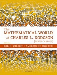 Abbildung von: The Mathematical World of Charles L. Dodgson (Lewis Carroll) - OUP eBook