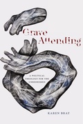 Cover: Grave Attending - Fordham University Press