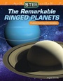 Cover: STEM: The Remarkable Ringed Planets - Teacher Created Materials, Inc
