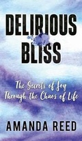 Cover: Delirious Bliss - Dog Ear Publishing