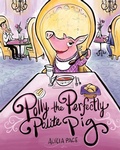 Cover: Polly the Perfectly Polite Pig - Sweetwater Books