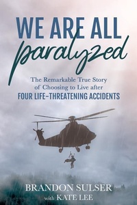 Enlarge image Cover: We Are All Paralyzed - Plain Sight Publishing