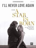 Cover: I'll Never Love Again - Alfred Music