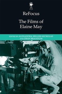 Abbildung von: ReFocus: The Films of Elaine May - Edinburgh University Press