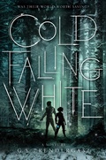 Cover: Cold Falling White - Simon & Schuster Books for Young Readers