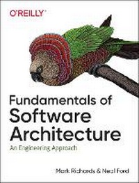 Enlarge image Cover: Fundamentals of Software Architecture - O'Reilly
