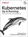 Cover: Kubernetes: Up and Running - O'Reilly