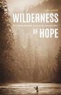 Cover: Wilderness of Hope - University of Nebraska Press