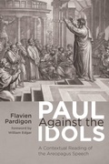 Cover: Paul Against the Idols - Wipf & Stock Publishers
