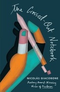 Cover: The Crossed-Out Notebook - Scribner