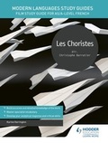 Cover: Modern Languages Study Guides: Les choristes - Hodder Education
