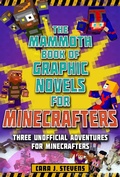 Cover: The Mammoth Book of Graphic Novels for Minecrafters - Sky Pony Press
