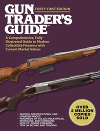 Enlarge image Cover: Gun Trader's Guide, Forty-First Edition - Skyhorse Publishing