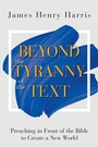 Cover: Beyond the Tyranny of the Text - Abingdon Press