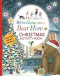 Cover: We're Going on a Bear Hunt: Christmas Activity Book - Candlewick Press,U.S.