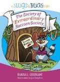 Cover: Society of Extraordinary Raccoon Society, The - Broadman & Holman Publishers