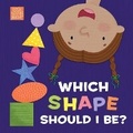 Cover: Which Shape Should I Be? - Broadman & Holman Publishers