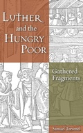 Cover: Luther and the Hungry Poor - Wipf & Stock Publishers