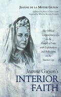 Cover: Jeanne Guyon's Interior Faith - Wipf & Stock Publishers