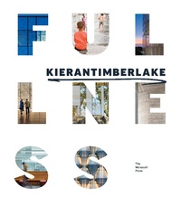 Enlarge image Cover: KieranTimberlake: Fullness - Monacelli Press