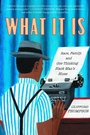 Cover: What It Is - Other Press LLC