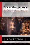 Cover: Across the Spectrum - Juan de La Cuesta-Hispanic Monographs