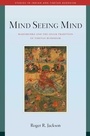 Cover: Mind Seeing Mind - Wisdom Publications
