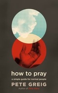 Cover: How to Pray - Hodder & Stoughton