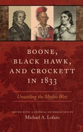 Cover: Boone, Black Hawk, and Crockett in 1833 - University of Tennessee Press