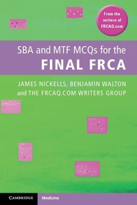 Enlarge image Cover: SBA and MTF MCQs for the Final FRCA - Cambridge University Press