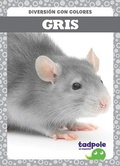 Cover: Gris (Gray) - Tadpole Books