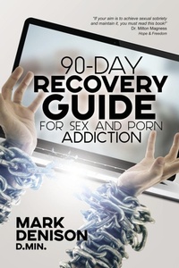 Enlarge image Cover: 90-Day Recovery Guide for Sex and Porn Addiction - Austin Brothers Publishers