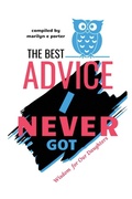 Cover: The Best Advice I Never Got - Scatterbrained Genius Enterprises